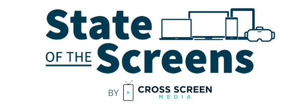 state of the screens. by cross screen media